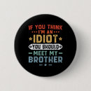 Recherche de idiotes badges Citations drôles