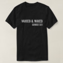 Recherche de vaxxed tshirts Vaxed