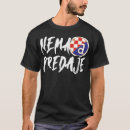 Recherche de zagreb tshirts Hrvatska