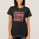 Suche nach glücklich geschieden tshirts Blöd