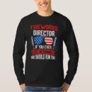 Recherche de fireworks director tshirts Usa