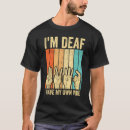 Recherche de deaf tshirts Sourd