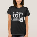 Suche nach bowling frauen tshirts Spaß