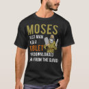 Recherche de passover tshirts Moses