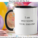 Recherche de citations de vieillissement tasses Drôle