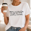 Recherche de humour de café tshirts Pour tous