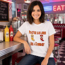 Suche nach ketschup tshirts Sprichwort