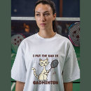 Recherche de badminton drôle tshirts Amoureux des animaux
