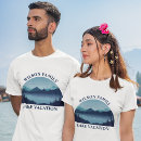 Recherche de lake house tshirts Vacances
