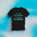 Recherche de humour professionnel tshirts Nurse