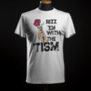 Recherche de tism tshirts Humour