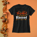 Recherche de thankful grateful blessed tshirts Automne