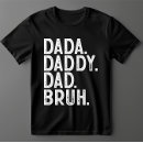 Recherche de de bruh vêtements Dada papa papa bruh