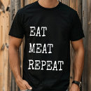 Recherche de humour de carnivore tshirts Steak