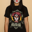 Suche nach zuckerschädel tshirts Dia de muertos