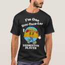 Recherche de badminton drôle tshirts Navette