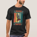 Suche nach power des gebets tshirts Religiös