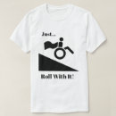 Recherche de fauteuil roulant tshirts Incapacité