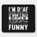 Suche nach gebärdensprache mousepads Bewusstsein
