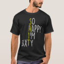 Recherche de 60 years old tshirts Sixty