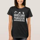 Suche nach parkour frauen tshirts Hardcore