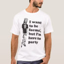Suche nach formale tshirts Party