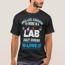 Suche nach biochemiker tshirts Arbeit