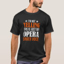 Suche nach opernsänger tshirts Schreien