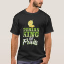 Recherche de durian tshirts Asiatique