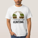 Recherche de de chasse tshirts Dad