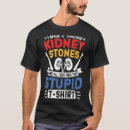 Suche nach nierensteine tshirts Erholung