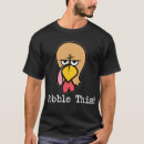 Recherche de gobble tshirts Drôle