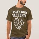 Recherche de bacteria tshirts Chemistry
