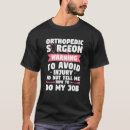 Suche nach orthopäde tshirts Chirurg