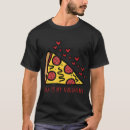 Recherche de funny pizza tshirts Jour