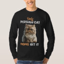 Suche nach der persischen katze tshirts Lustig