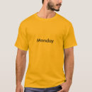 Recherche de lundi tshirts Jours de la semaine