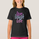 Recherche de live laugh love tshirts Positif