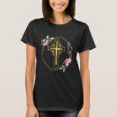 Recherche de religion chrétienne tshirts Fleurs