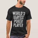 Suche nach glücksspiel tshirts Perfekt