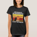 Suche nach meteorologie tshirts Meteorologe