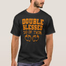 Recherche de père de jumeaux tshirts Nouveau