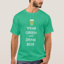 Recherche de bière verte tshirts Jour
