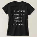 Recherche de twister tshirts Humour