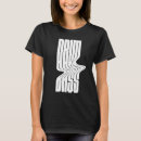 Recherche de drum and bass tshirts Dnb