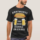 Suche nach bratwurst tshirts Bier