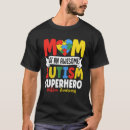 Recherche de maman super héros tshirts Autiste