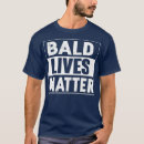 Suche nach kahlheit tshirts Lustig