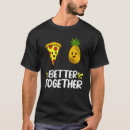 Recherche de pineapple pizza tshirts Citations