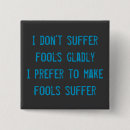 Suche nach dummkopf buttons Spaß